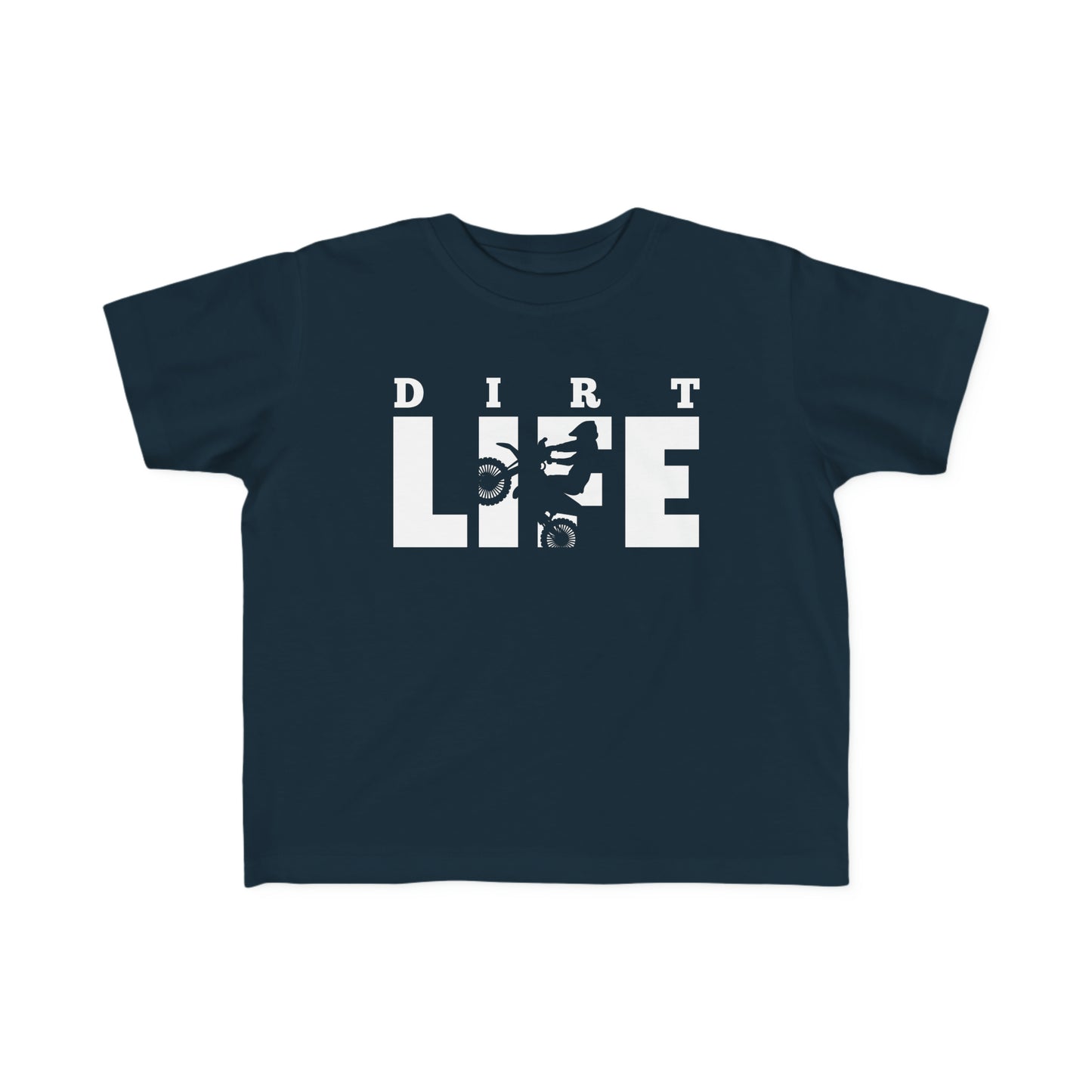 Dirt Life -Toddler's T-Shirt