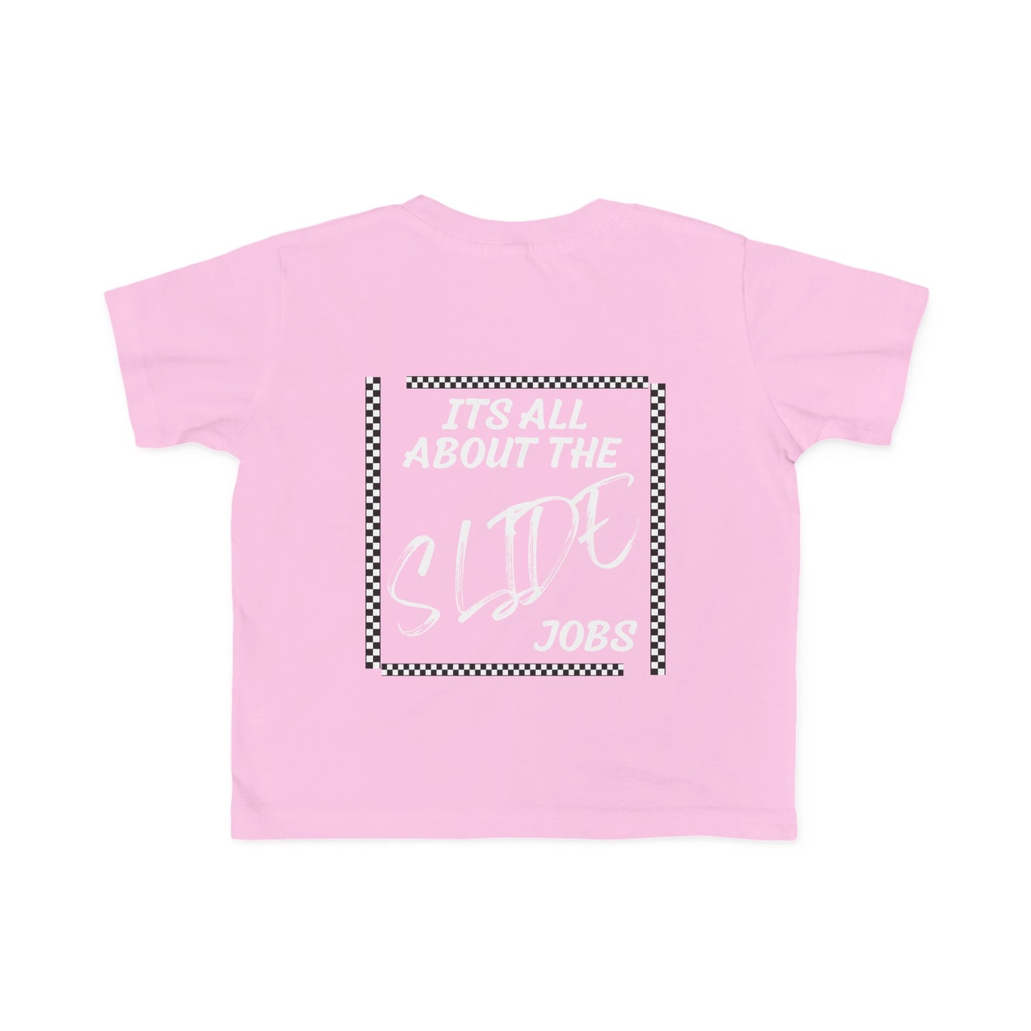 Its All About The Slide Jobs - Toddler's T-Shirt