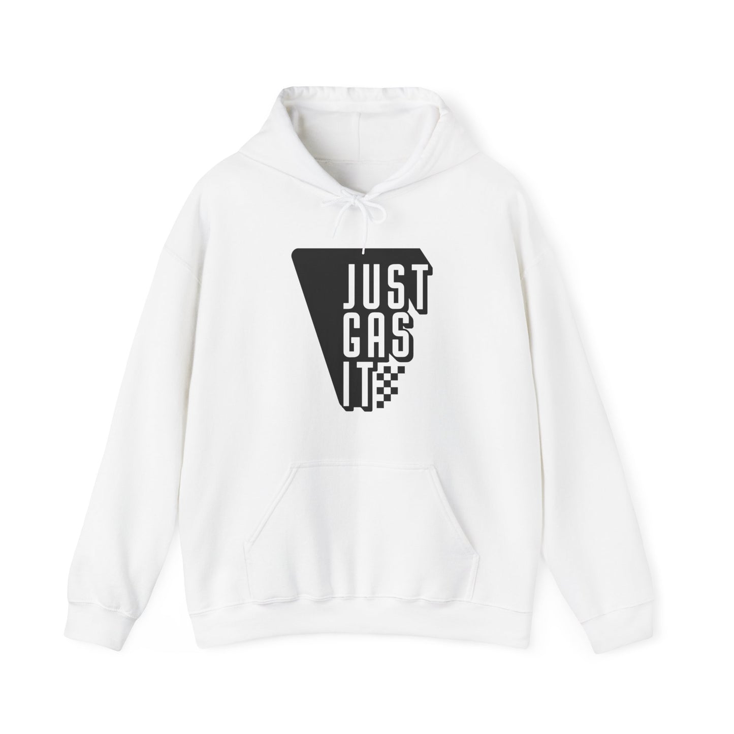 Just Gas It- Adult Hooded Sweatshirt