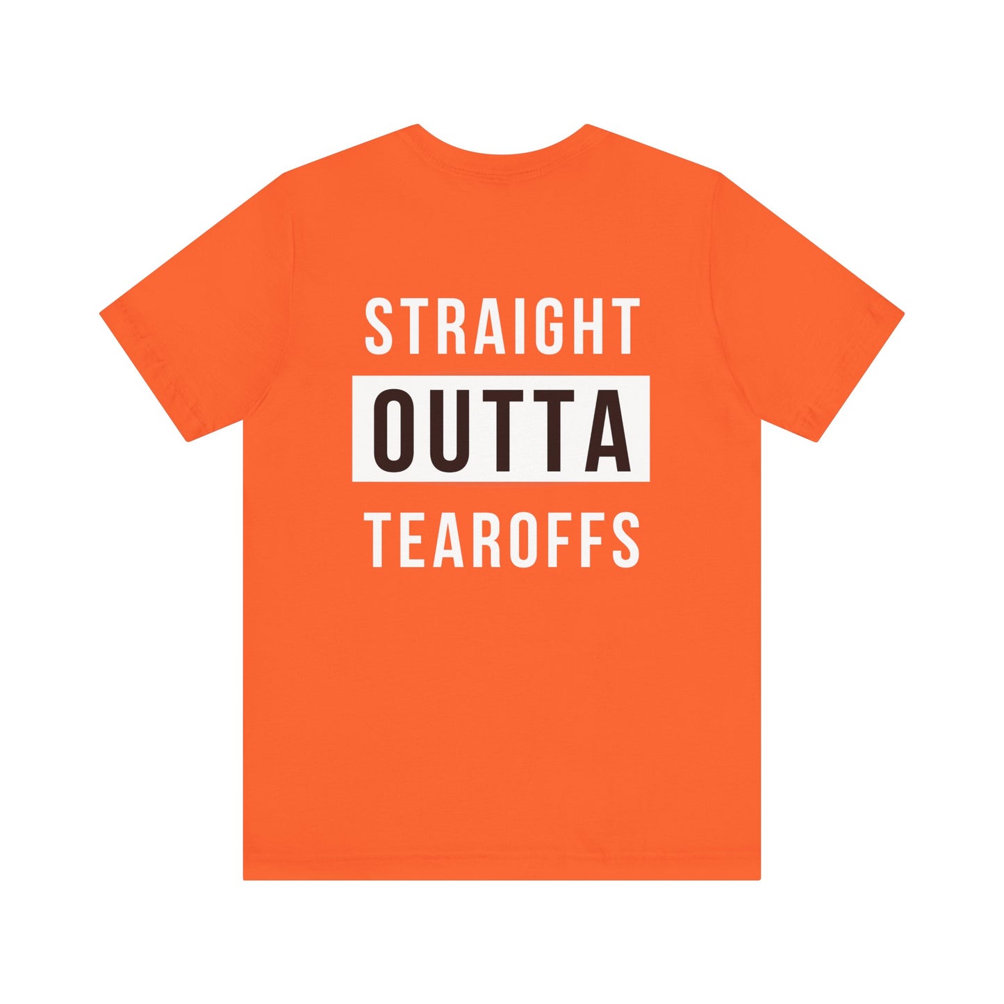 Straight Outta- Adult T-Shirt