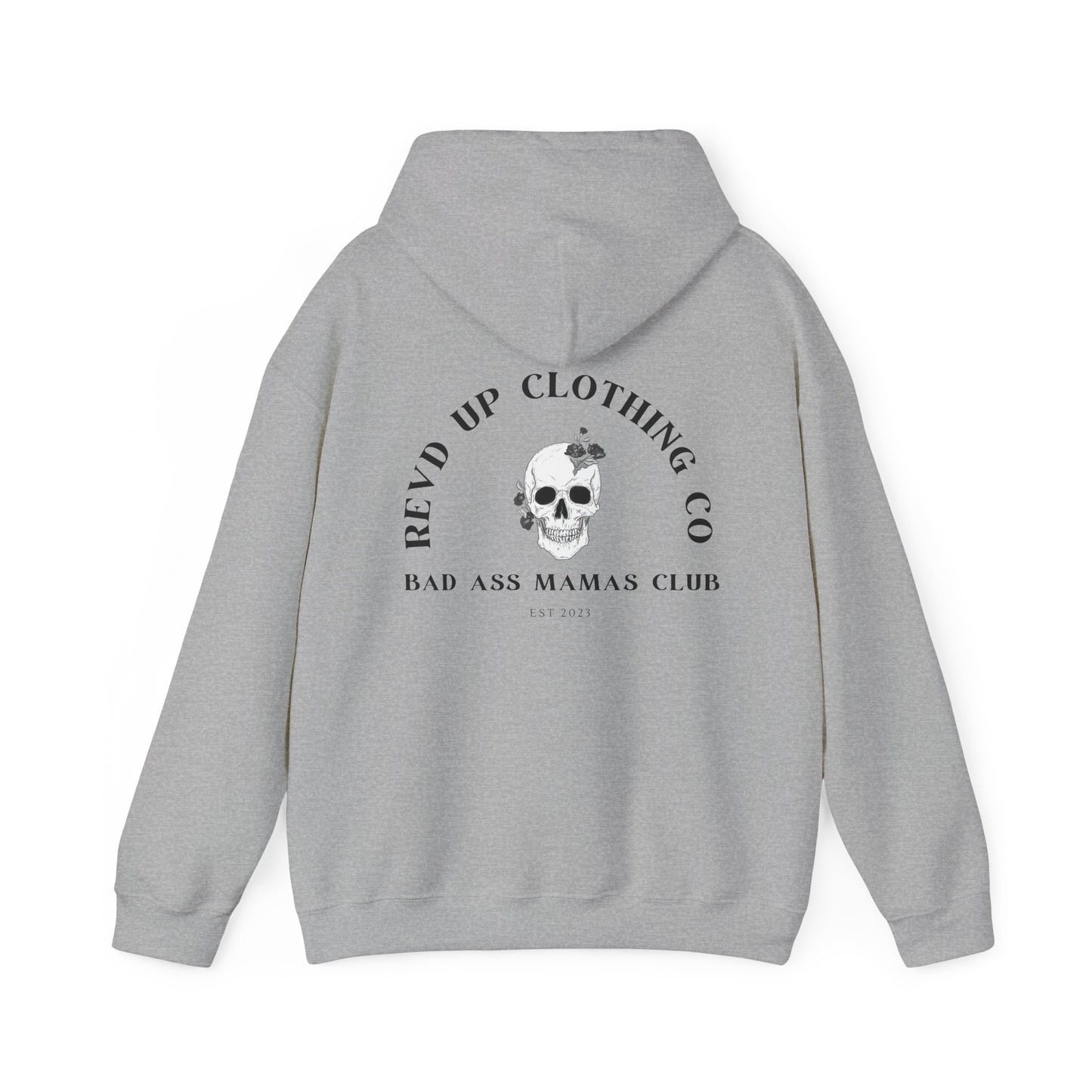 Bad Ass Mama- Adult Hooded Sweatshirt