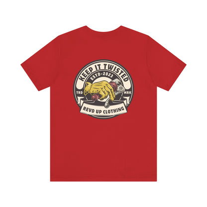 Keep It Twisted- Adult T-Shirt