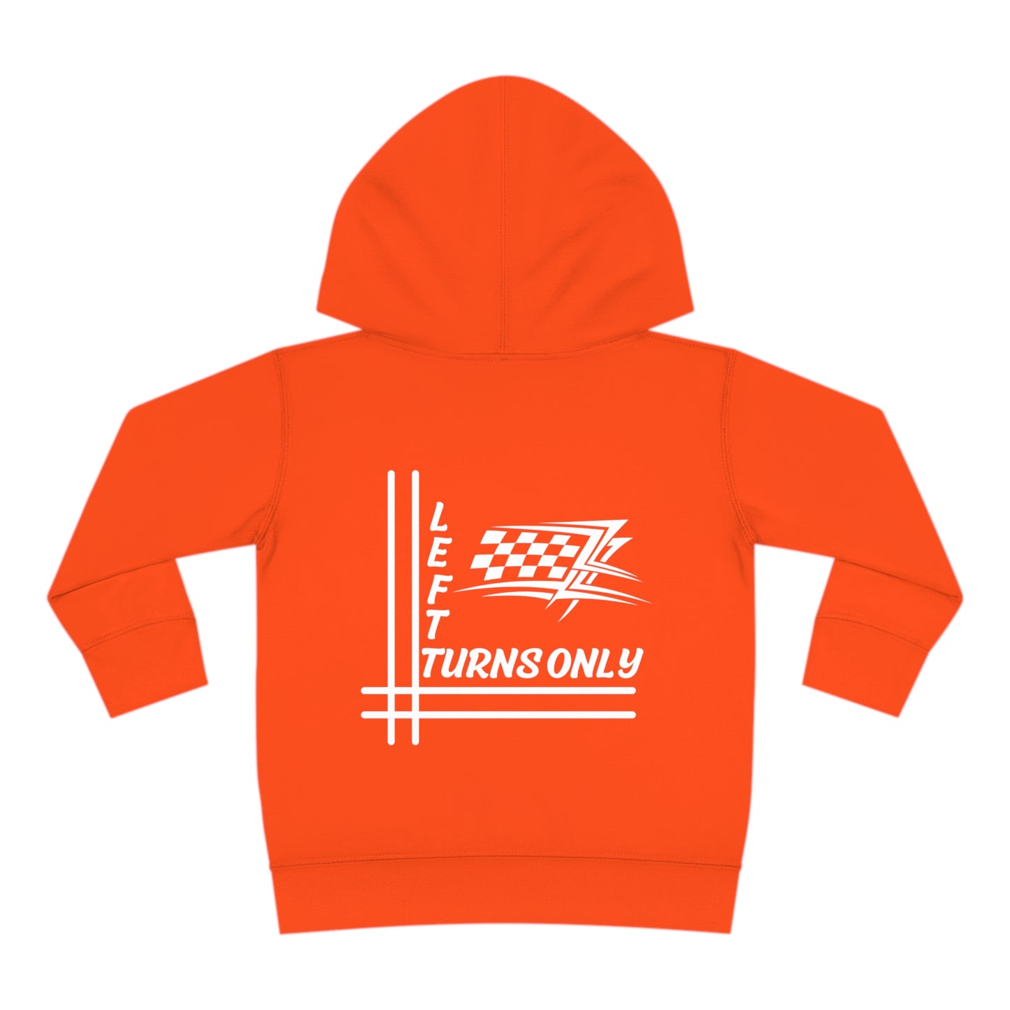 Left Turns Only - Toddler Hooded Sweatshirt