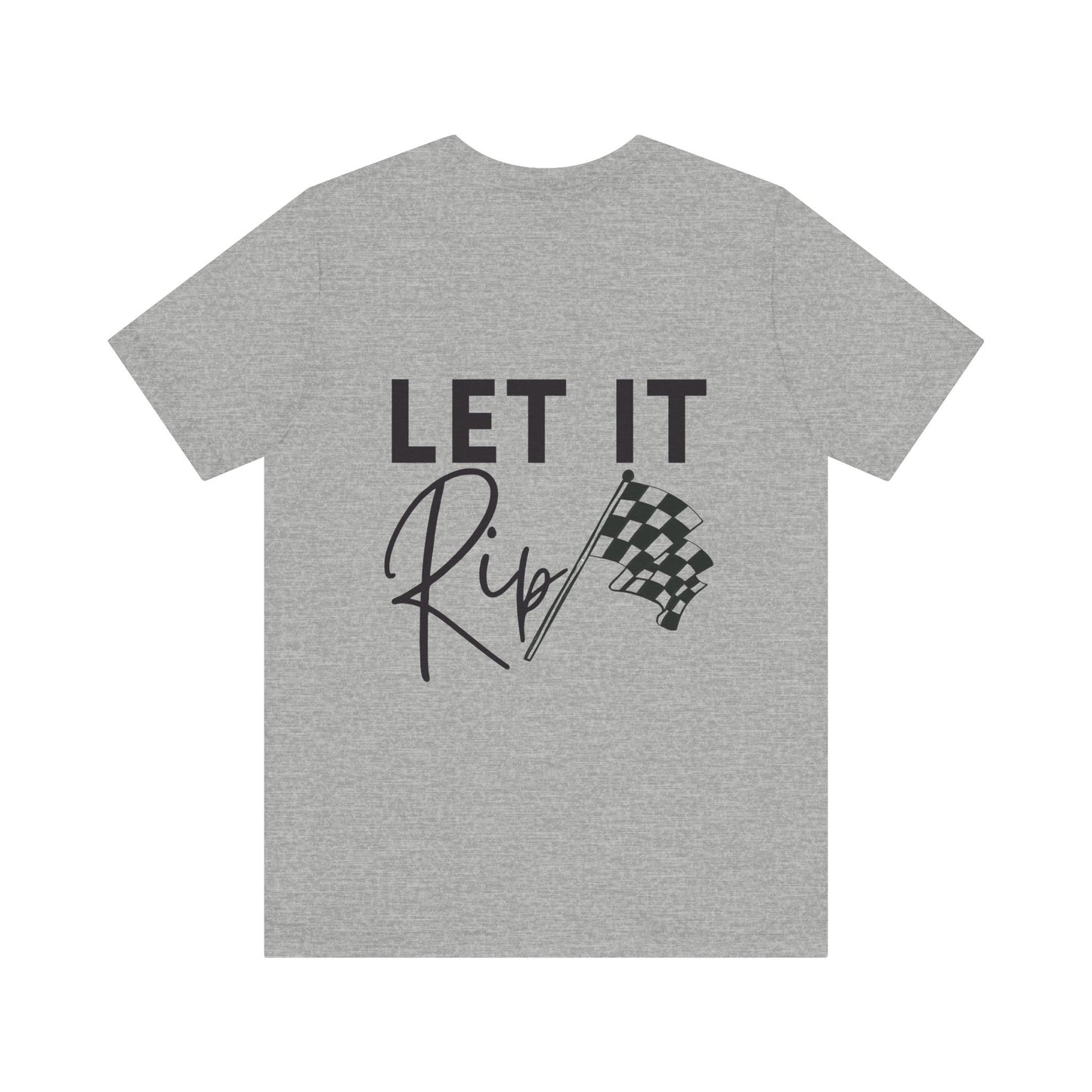 Let It Rip! Adult T-Shirt