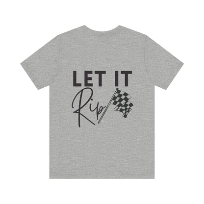 Let It Rip! Adult T-Shirt