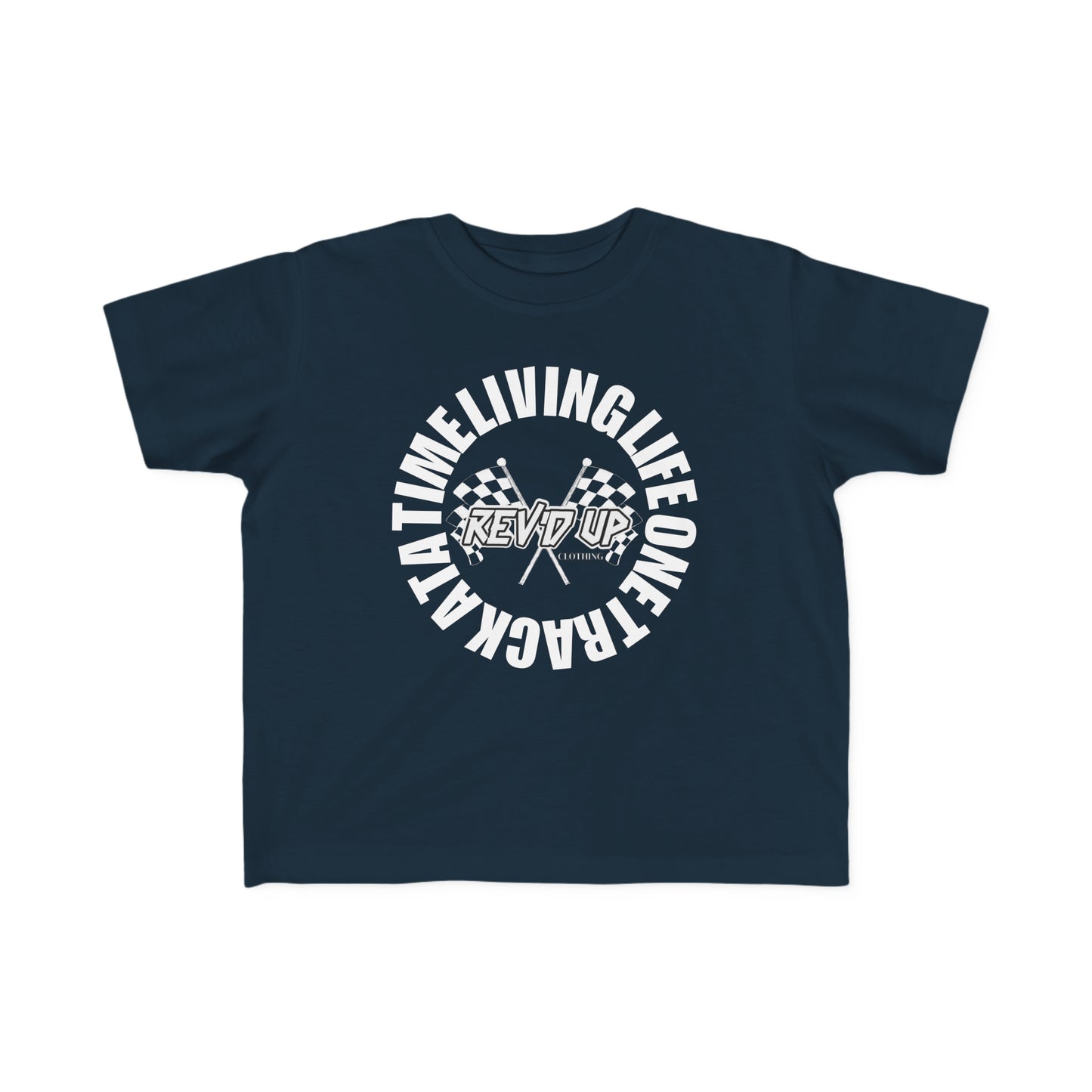 Living Life One Track At A Time White Rev'd Up Clothing - Toddler's T-Shirt