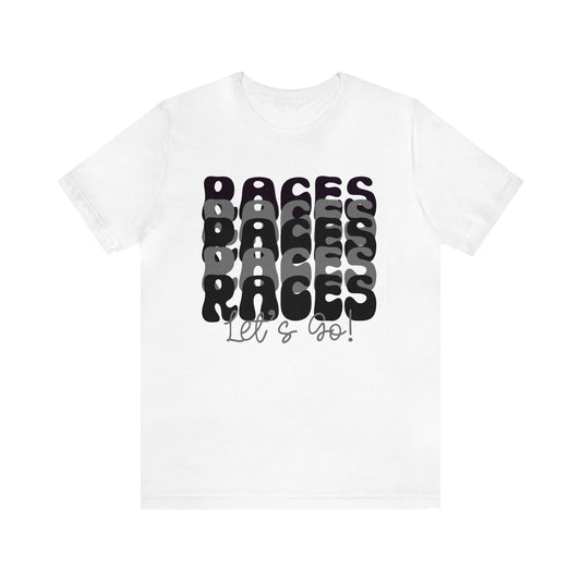 Races Let`s Go- Adult T-Shirt