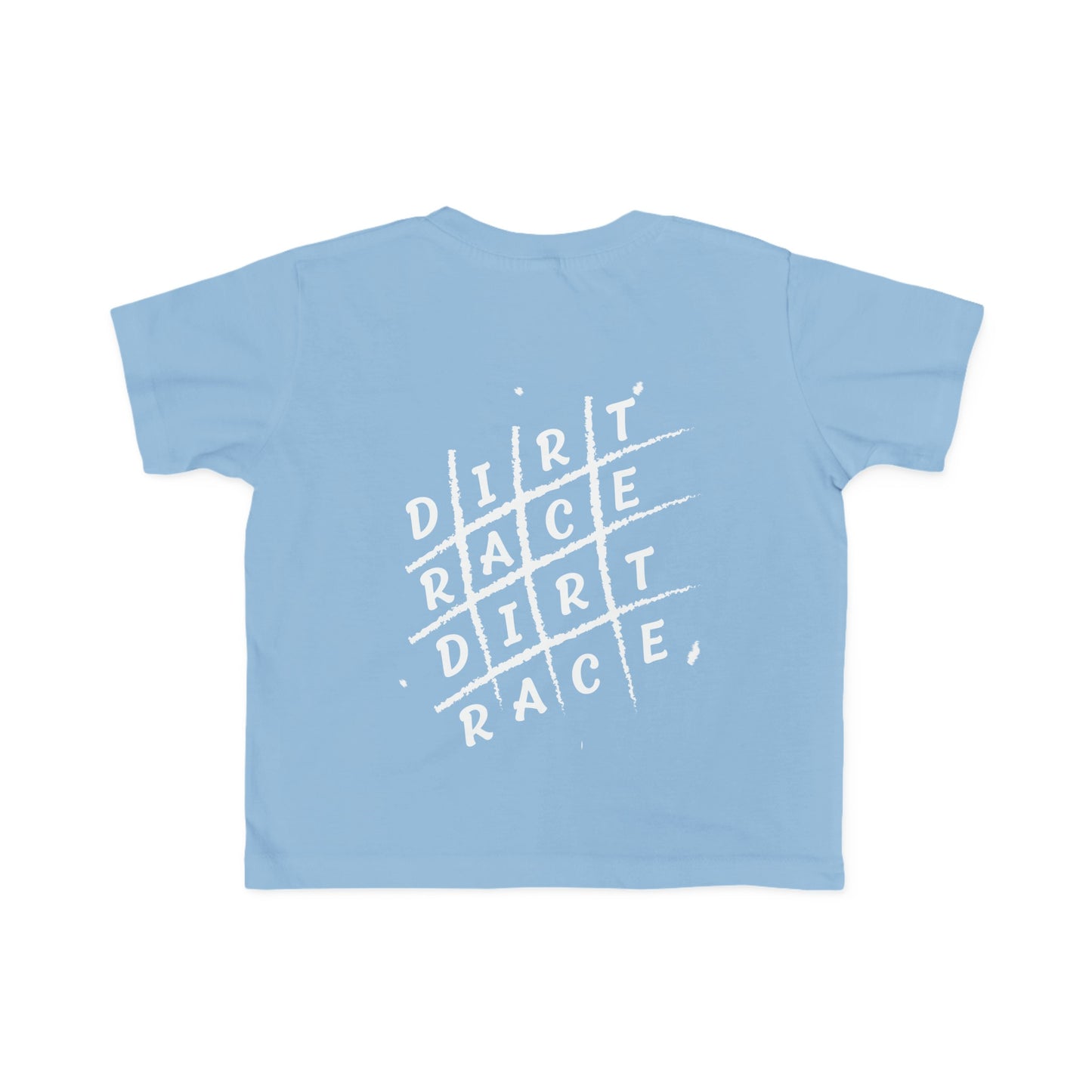 Dirt Race Dirt Race Toddler's T-Shirt