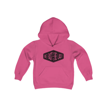 Be Fast or Be Last - Youth Hooded Sweatshirt