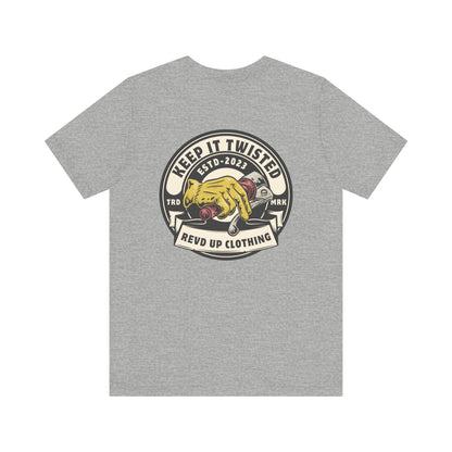 Keep It Twisted- Adult T-Shirt