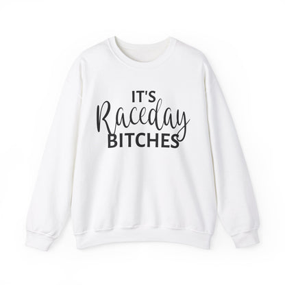 It`s Race Day Bitches- Adult Crew Sweatshirt