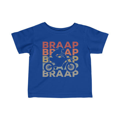 Braap- Infant T-Shirt