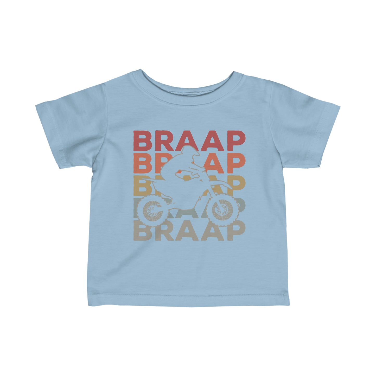 Braap- Infant T-Shirt