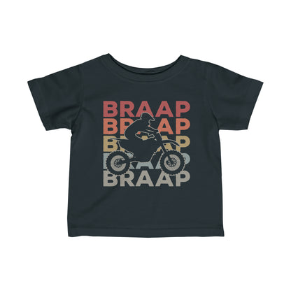 Braap- Infant T-Shirt