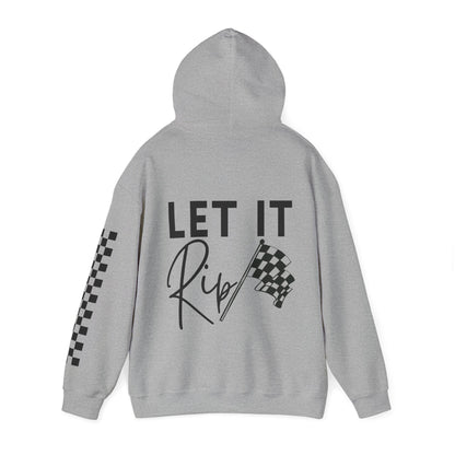 Let It Rip!  Hooded Sweatshirt