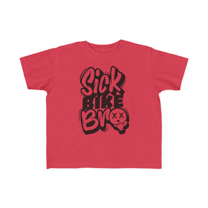 Sick Bike Bro- Toddler T-Shirt