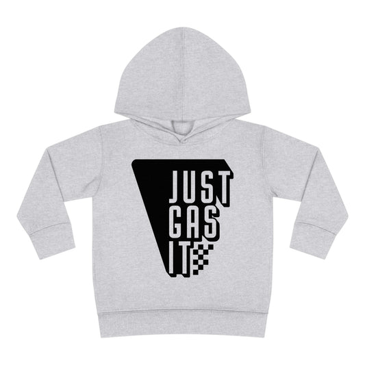 Just Gas It - Toddler Hooded Sweatshirt
