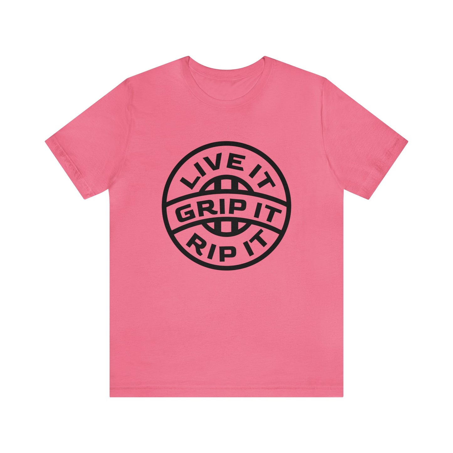 Live It Grip It Rip It- Adult T-Shirt