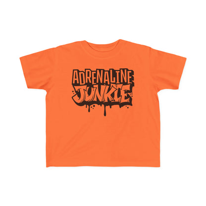 Adrenaline Junkie -Toddler's T-Shirt