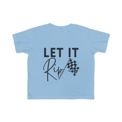 Let It Rip! Toddler's T-Shirt