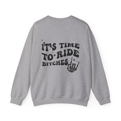 Time To Ride Bitches- Adult Crewneck Sweatshirt