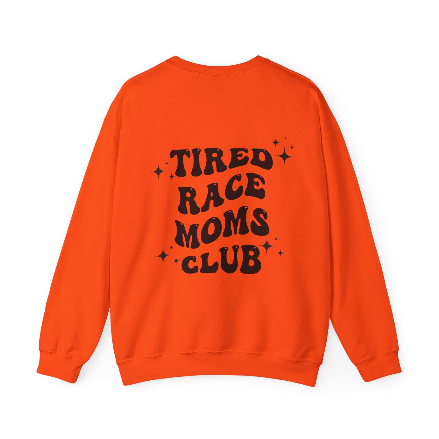 Tired Race Moms Club- Adult Crewneck Sweatshirt