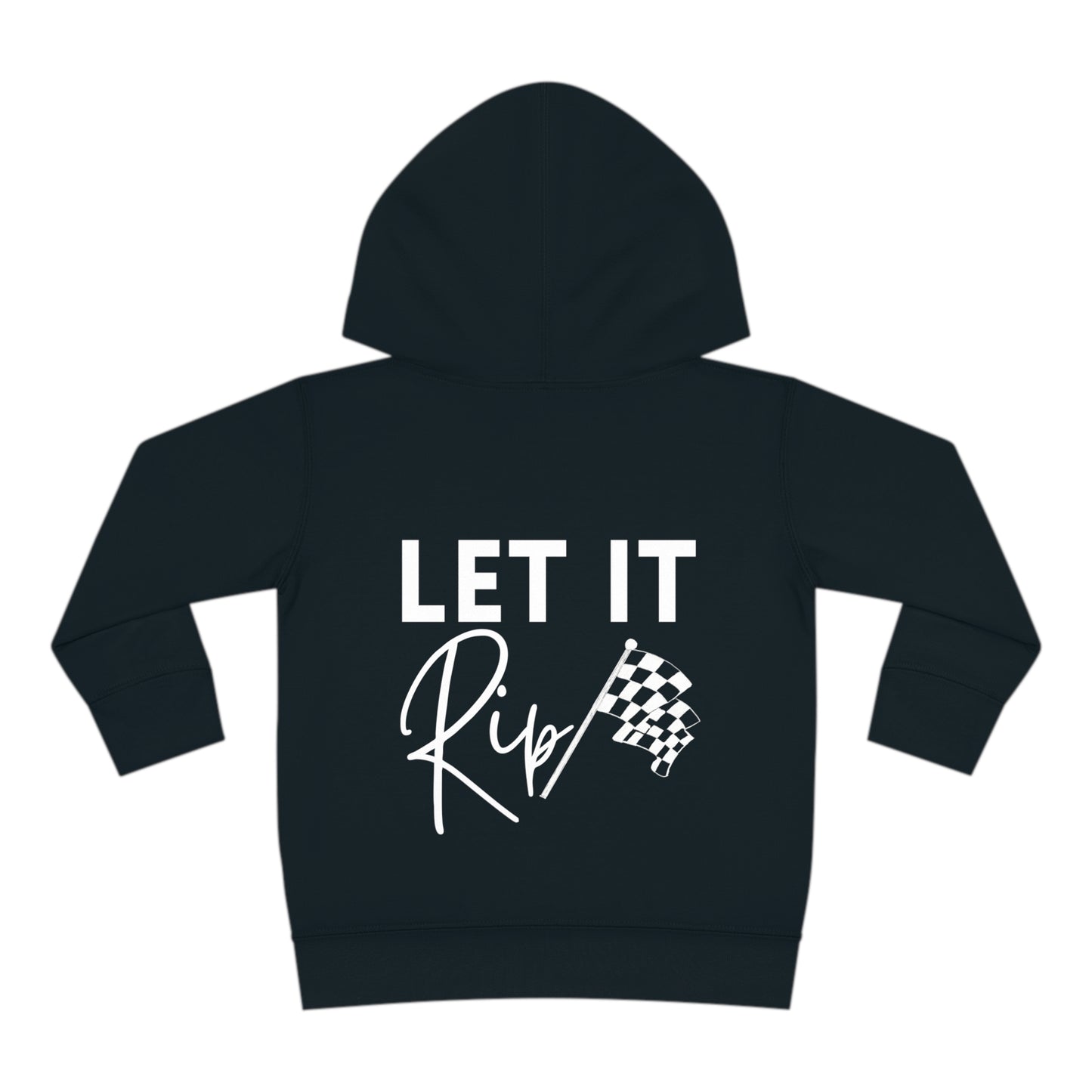 Let It Rip! Toddler Hooded Sweatshirt