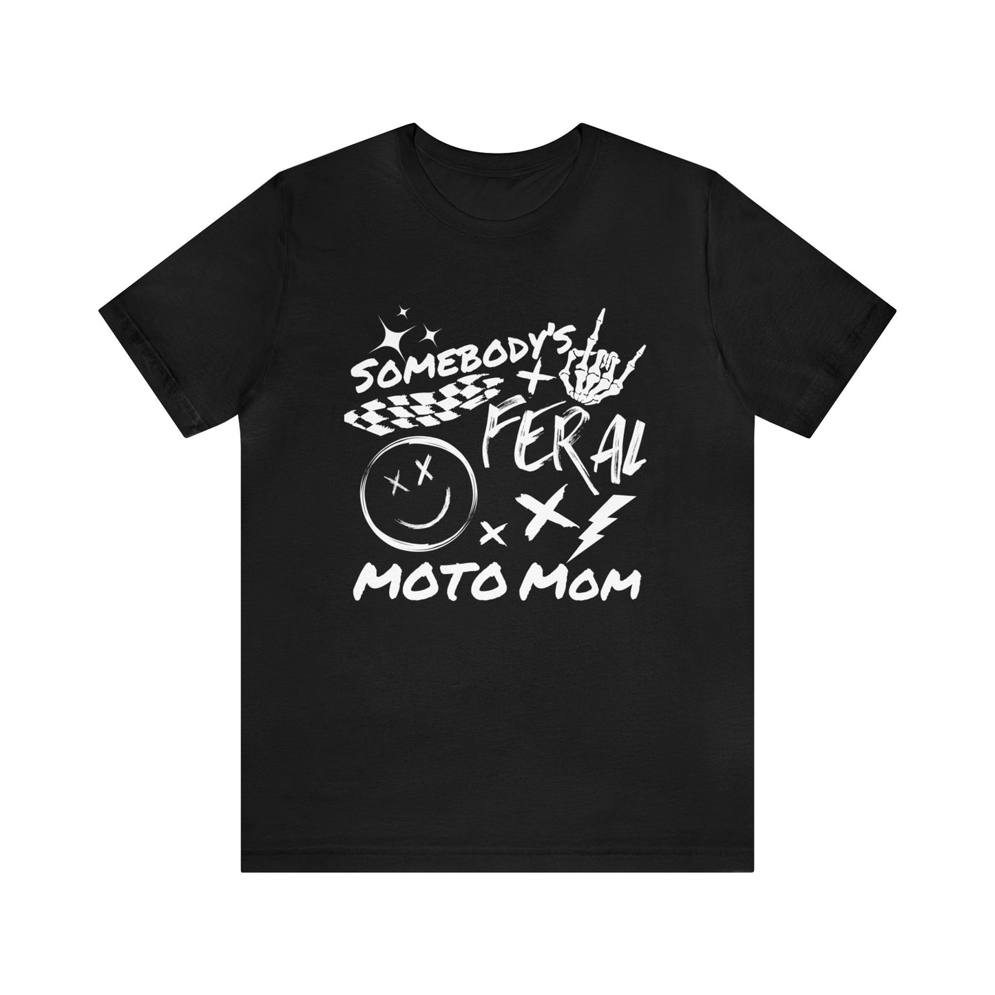 Somebody`s Feral Moto Mom- Adult T-Shirt