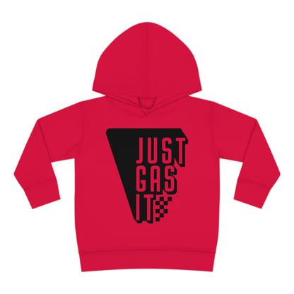 Just Gas It - Toddler Hooded Sweatshirt