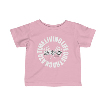 Living Life One Track At A Time White Rev'd Up Clothing - Infant T-Shirt