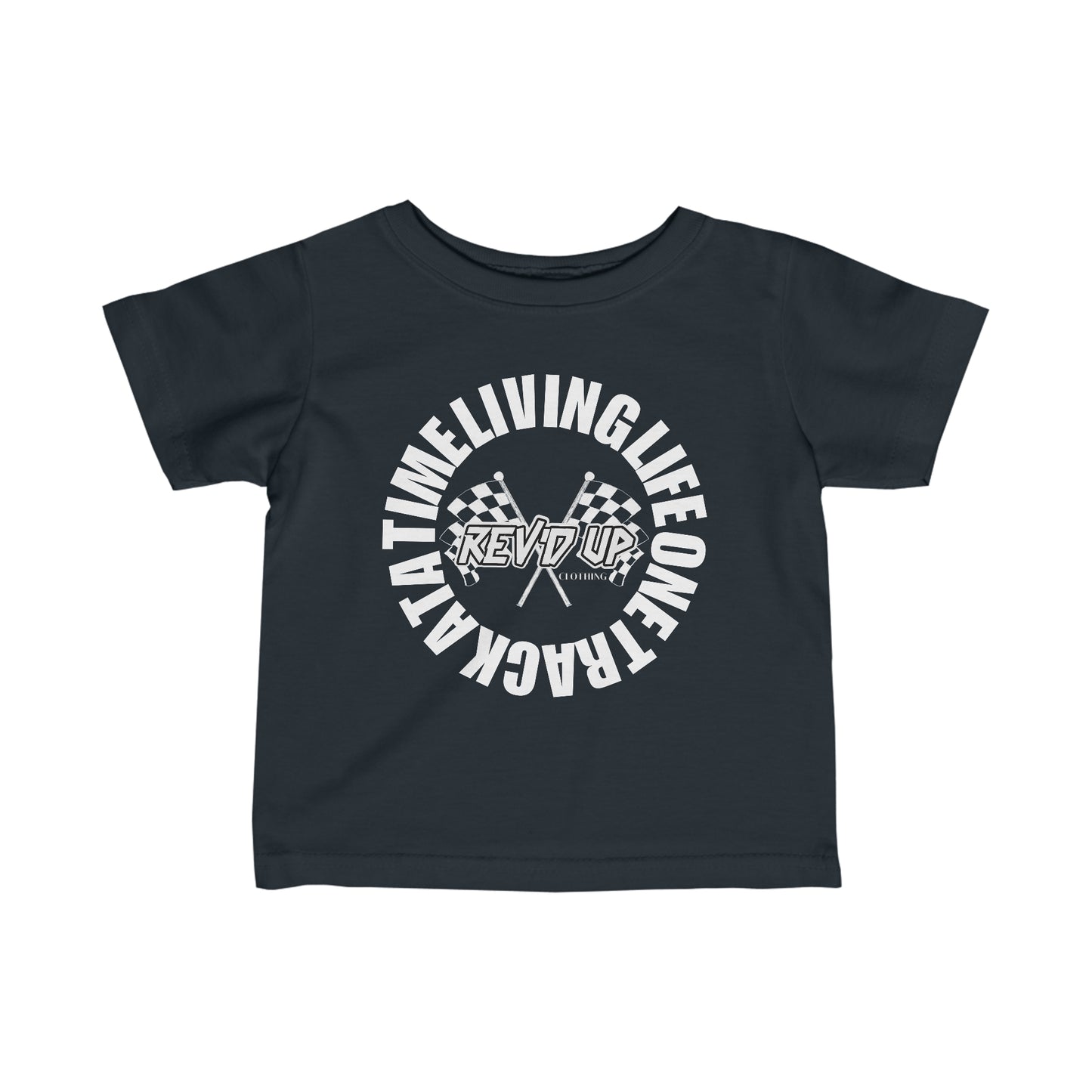 Living Life One Track At A Time White Rev'd Up Clothing - Infant T-Shirt
