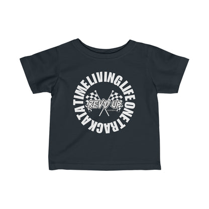 Living Life One Track At A Time White Rev'd Up Clothing - Infant T-Shirt