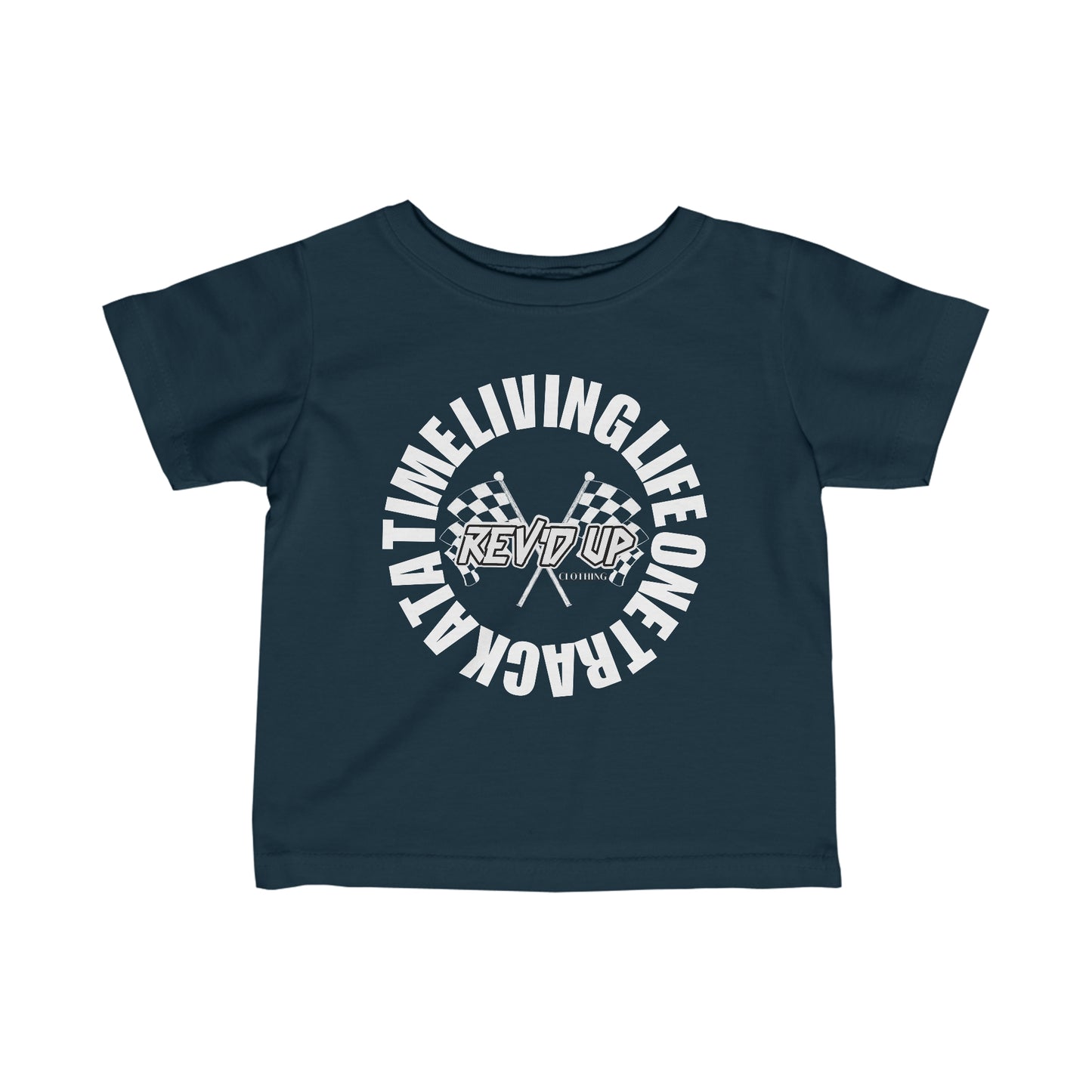 Living Life One Track At A Time White Rev'd Up Clothing - Infant T-Shirt