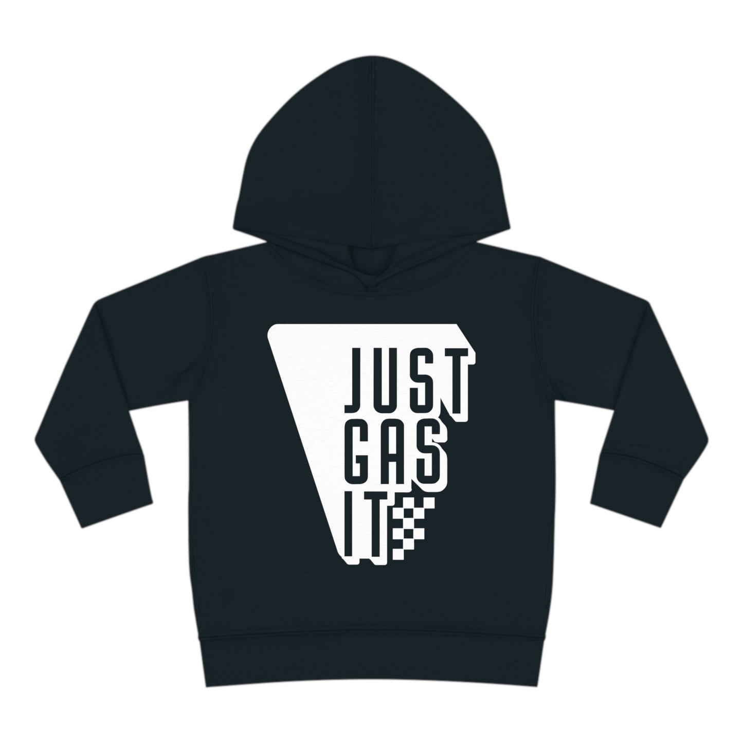 Just Gas It - Toddler Hooded Sweatshirt