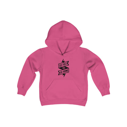 Go Fast or Go Home- Youth Hooded Sweatshirt