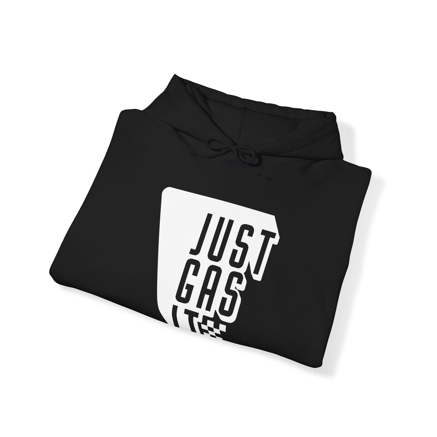 Just Gas It- Adult Hooded Sweatshirt