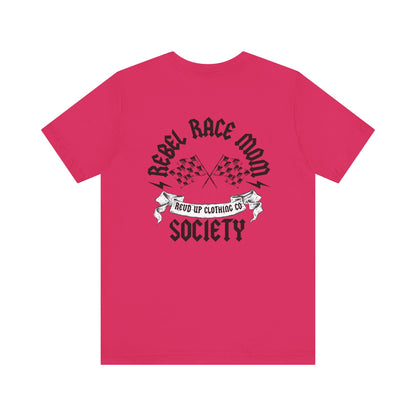 Rebel Race Mom- Adult T-Shirt