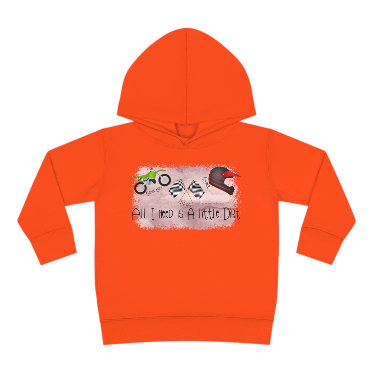 All I Need Is Dirt #2- Toddler Hooded Sweatshirt