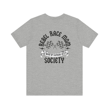 Rebel Race Mom- Adult T-Shirt