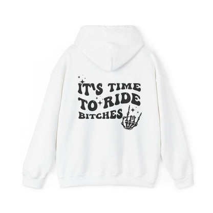 Time To Ride Bitches- Adult Hooded Sweatshirt