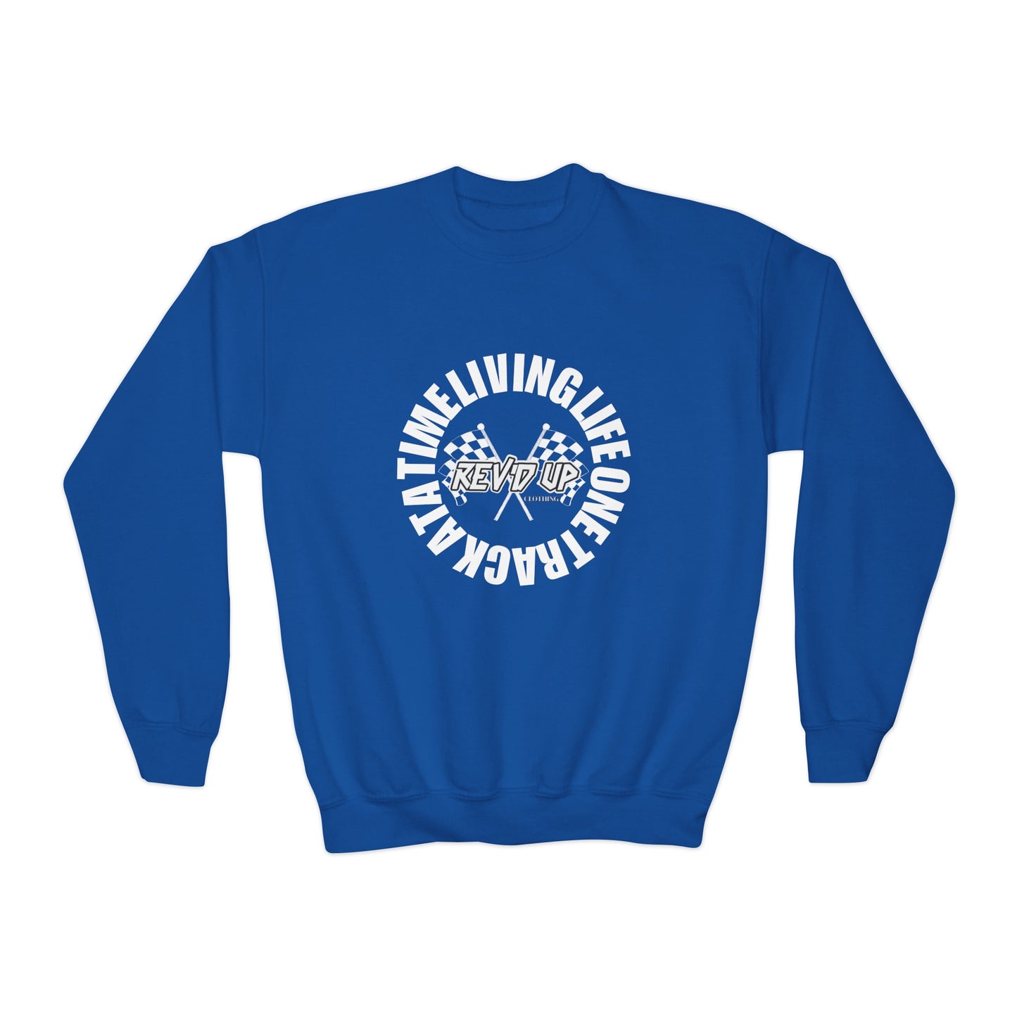 Living Life One Track At A Time White Rev'd Up Clothing - Youth Sweatshirt
