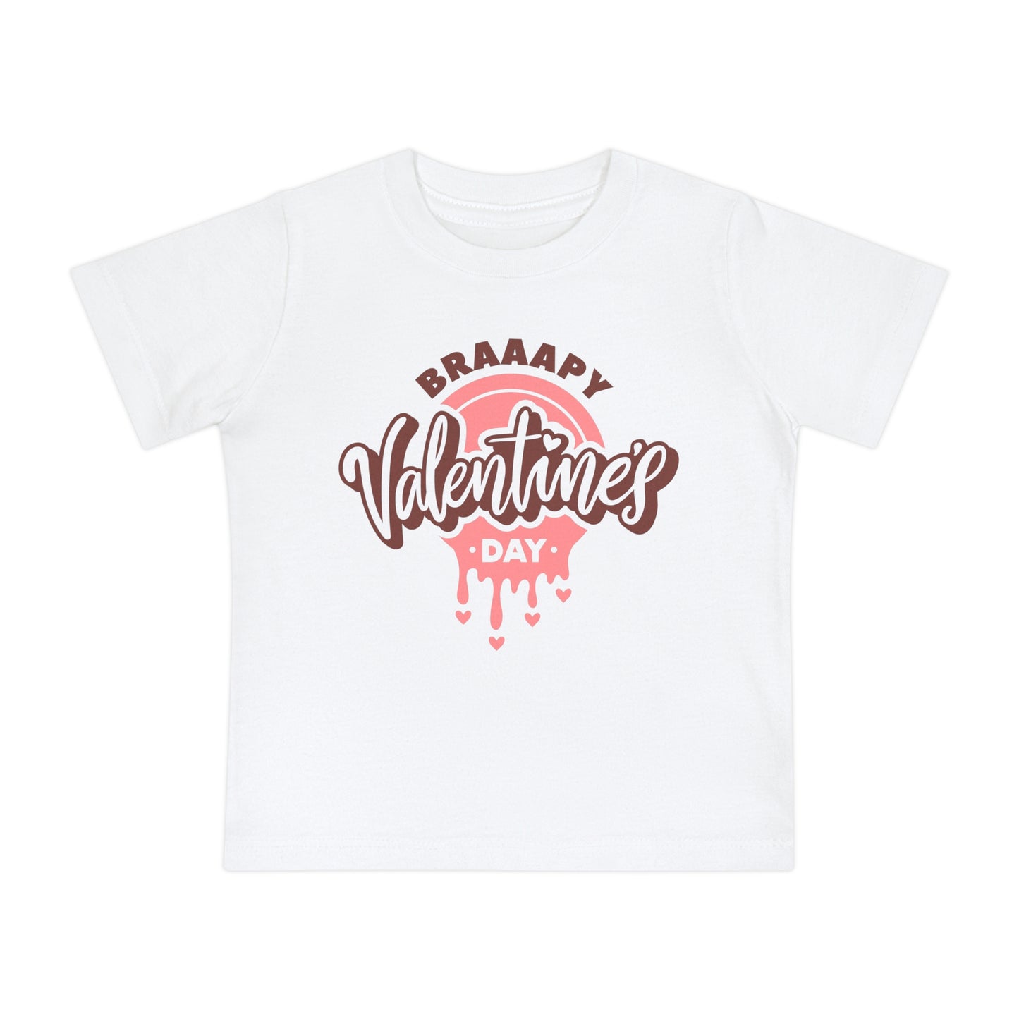 Braaapy Valentines Day Infant T-shirt