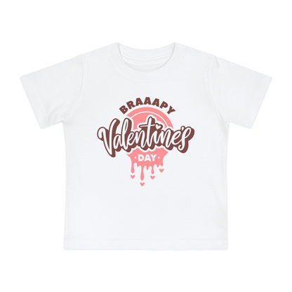 Braaapy Valentines Day Infant T-shirt