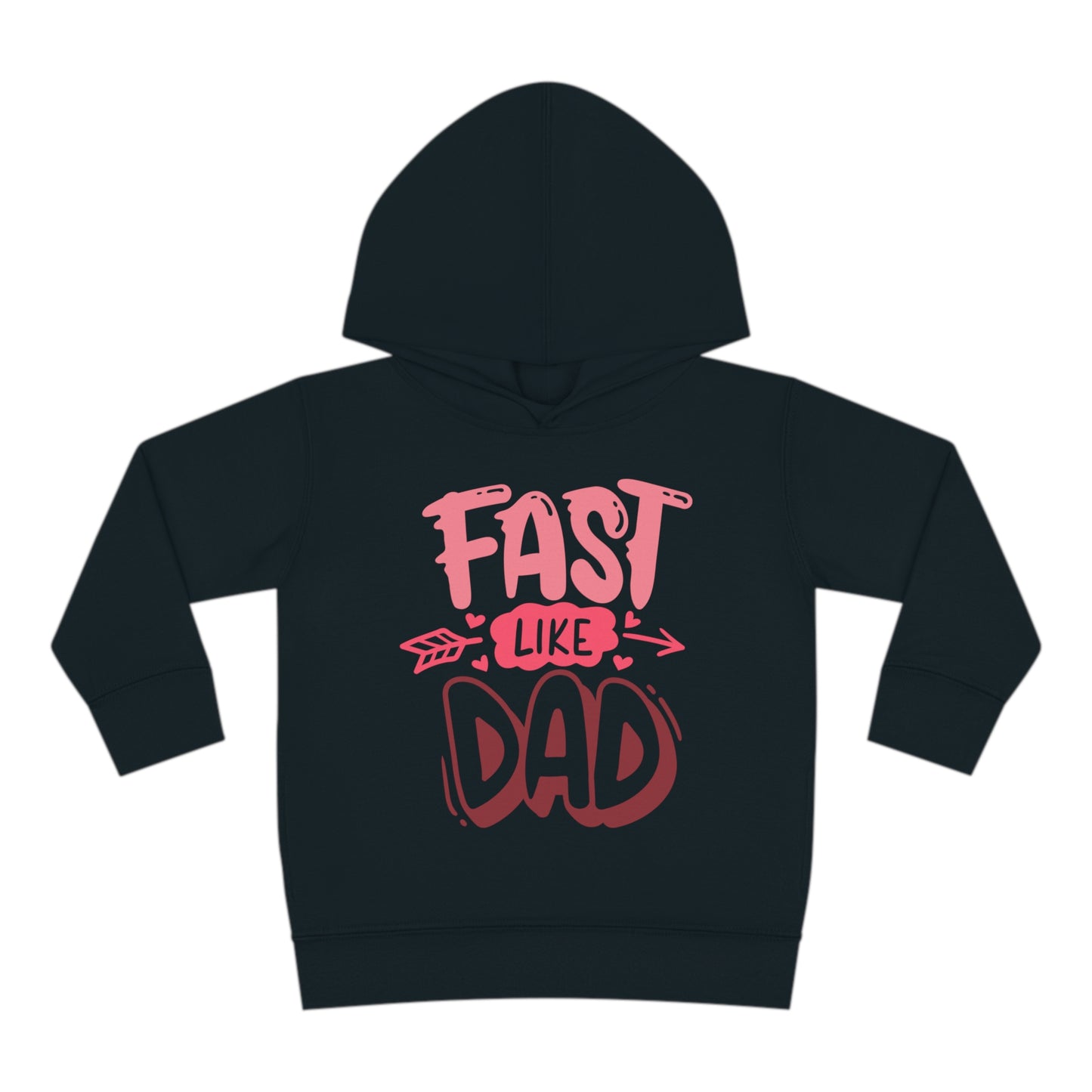 Fast Like Dad-Toddler Hooded Sweatshirt