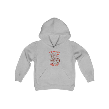 I Wheelie Like You -Youth Hooded Sweatshirt
