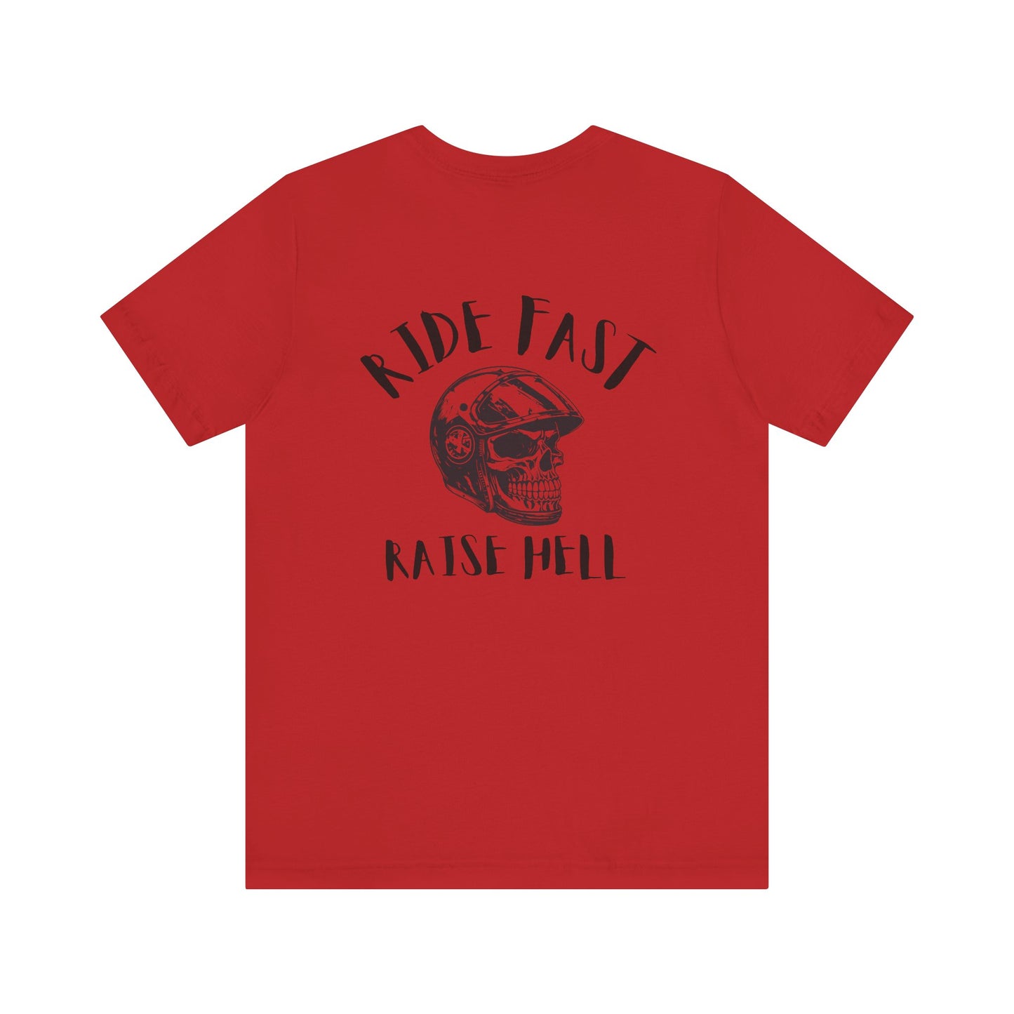 Raise Hell- Adult T-Shirt