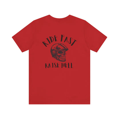 Raise Hell- Adult T-Shirt