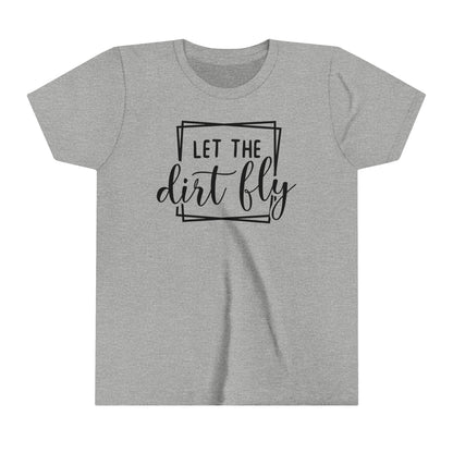Let The Dirt Fly-Youth T-Shirt