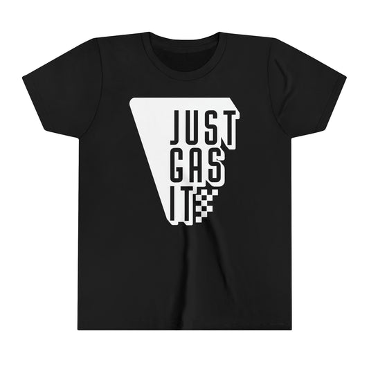 Just Gas It -Youth T-Shirt