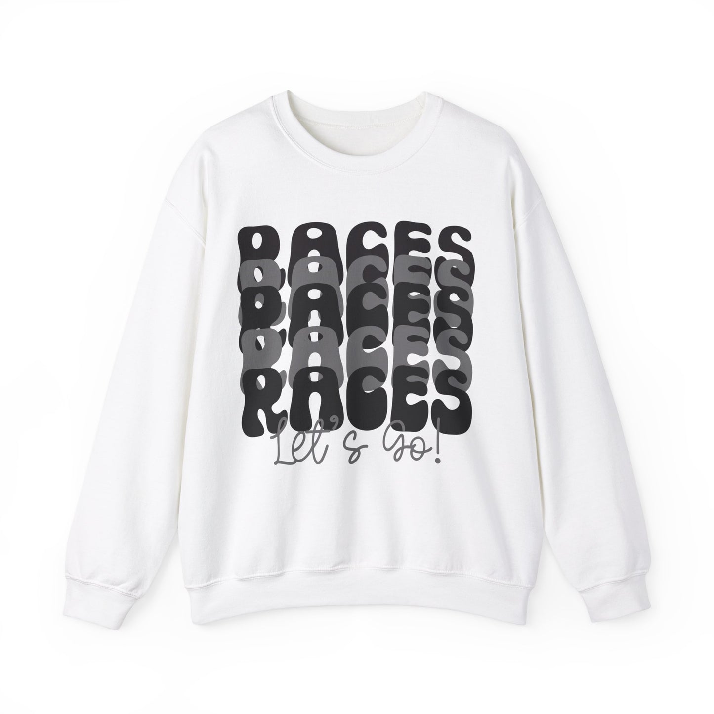 Races Let`s Go- Adult Crewneck Sweatshirt